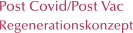 Post Covid/Post Vac Regenerationskonzept